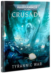 Rules Expansion - Crusade: Tyrannic War